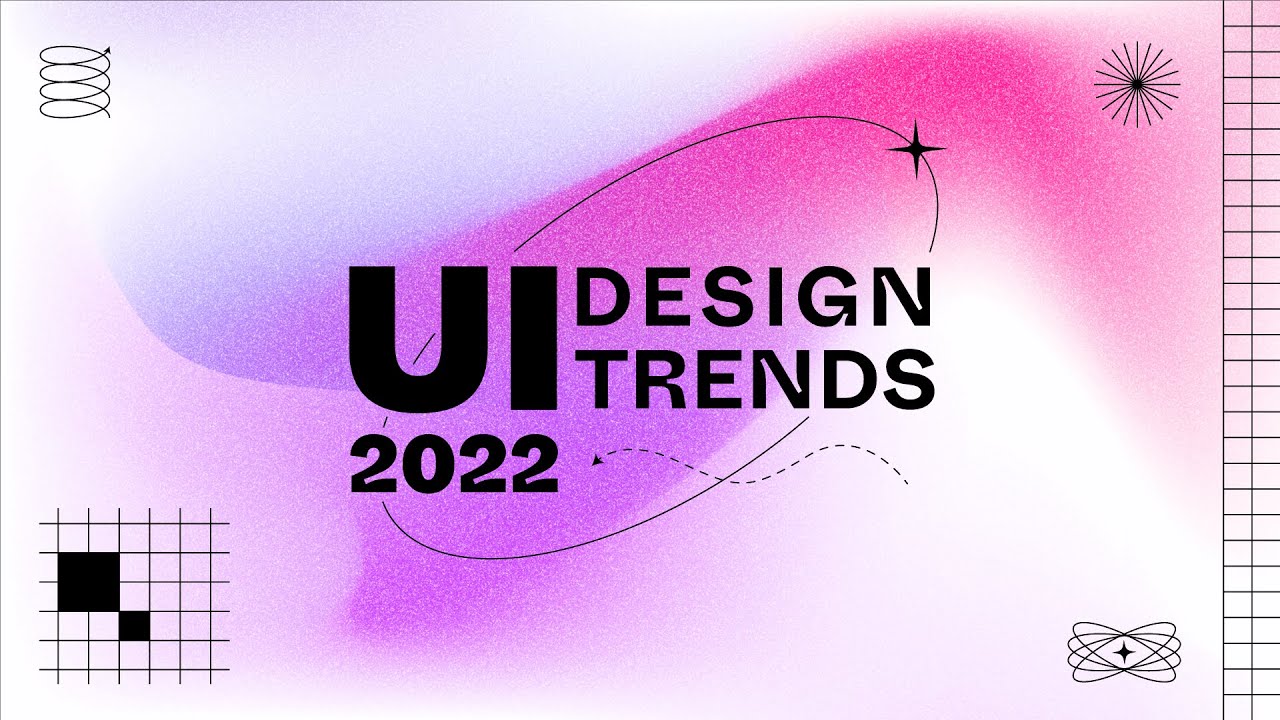 UI UX Trends 2022